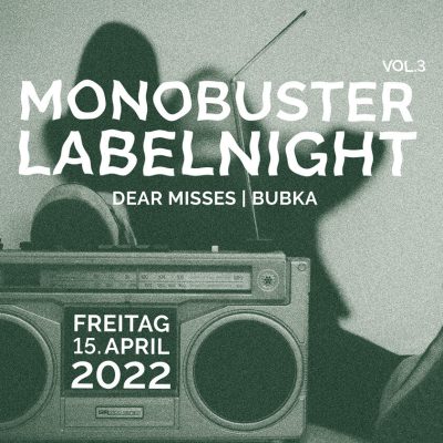 Monobuster Labelnight / Dear Misses - Bubka