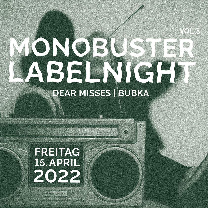 Monobuster Labelnight / Dear Misses - Bubka