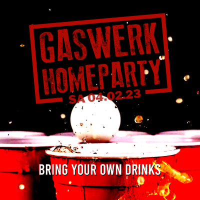 Gaswerk Homeparty