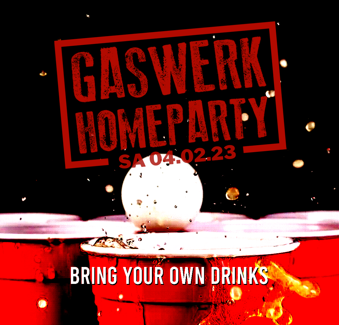 Gaswerk Homeparty