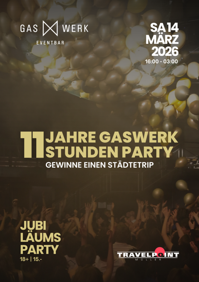 11 Jahre Gaswerk Party*