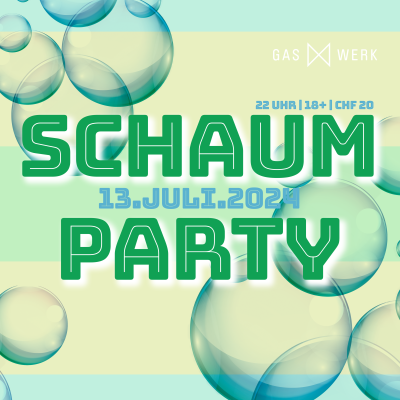 Schaumparty*