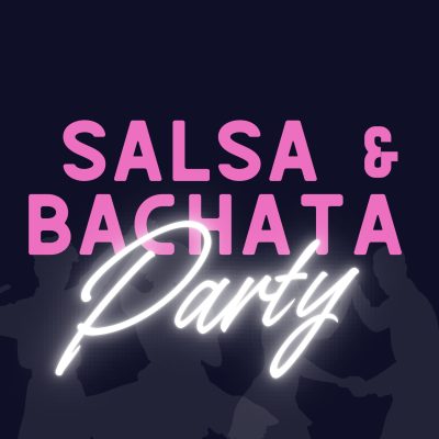 Salsa & Bachata Party