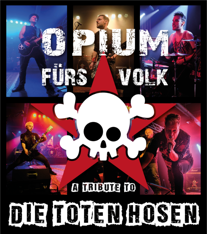 Opium fürs Volk (DE) – Die Toten Hosen Tribute