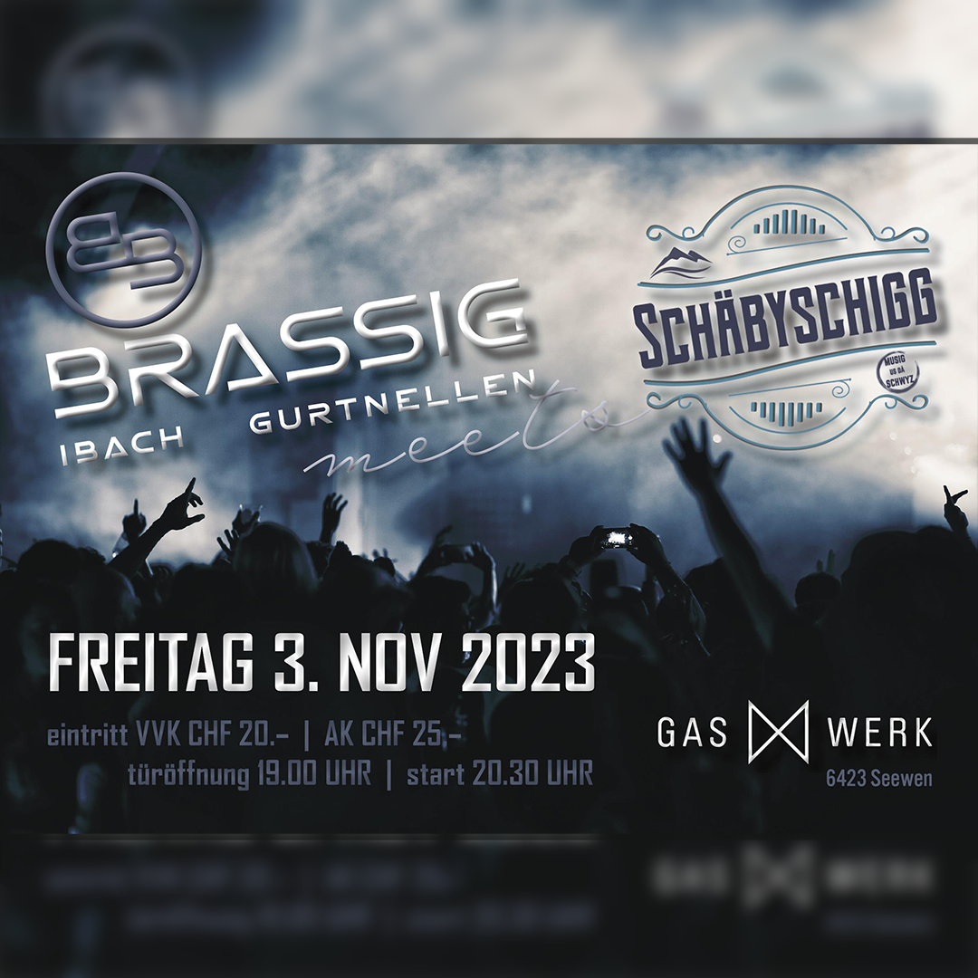 Brassig meets Schäbyschigg