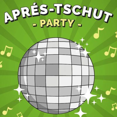 Aprés-Tschut Party