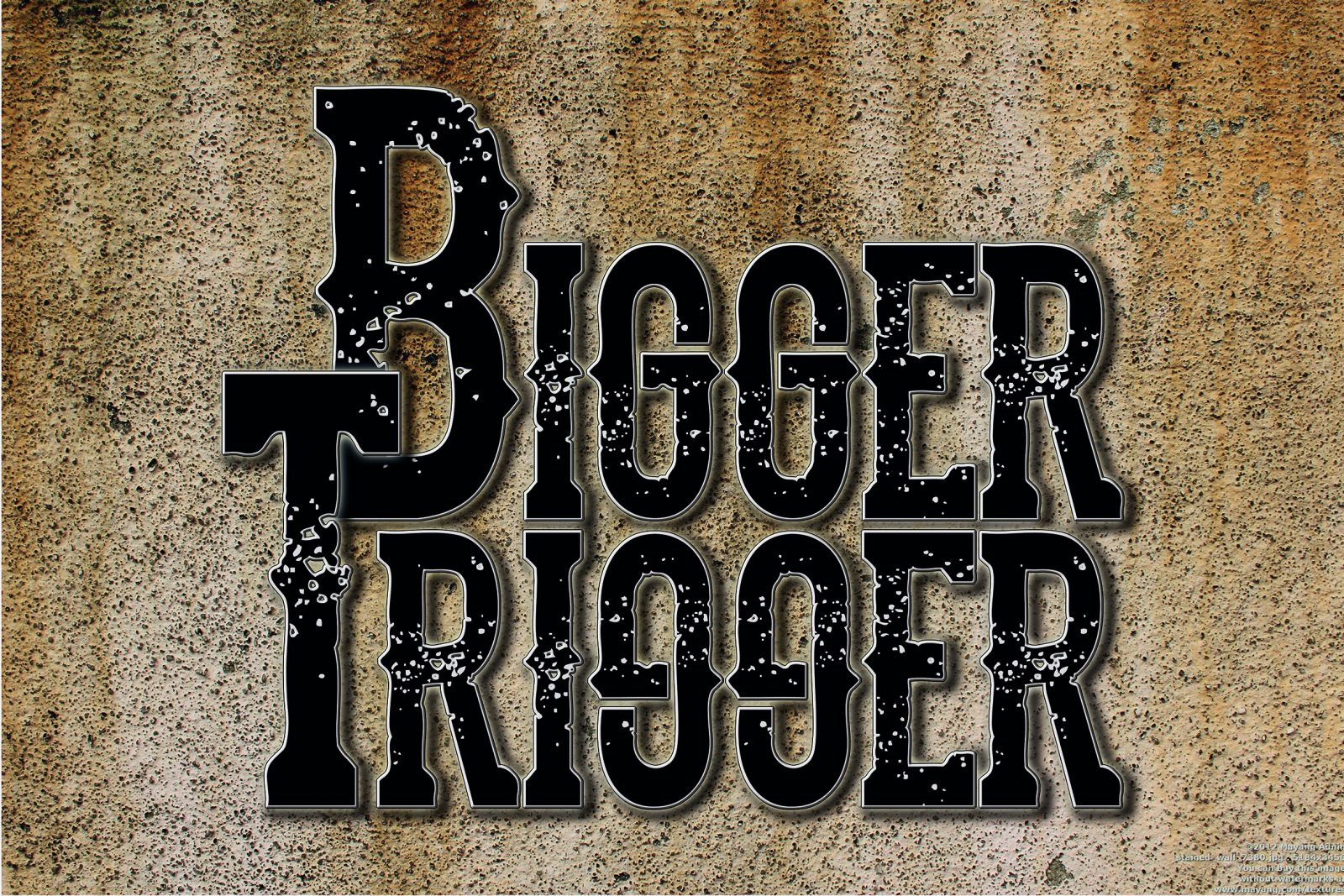 Bigger Trigger