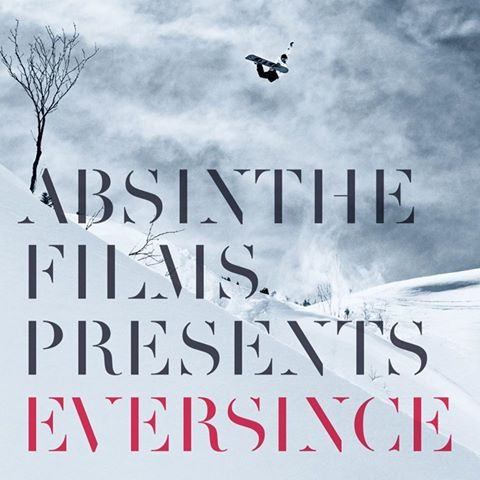 Eversince – Absinthe Films Snowboard Movie presented by 3SIXTY
